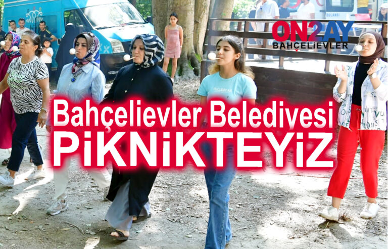 Bahçelievler belediyesi çalışanları piknik