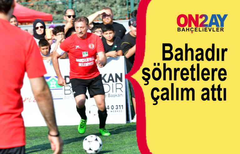 Bahçelievler belediyesi şöhlerler maçı