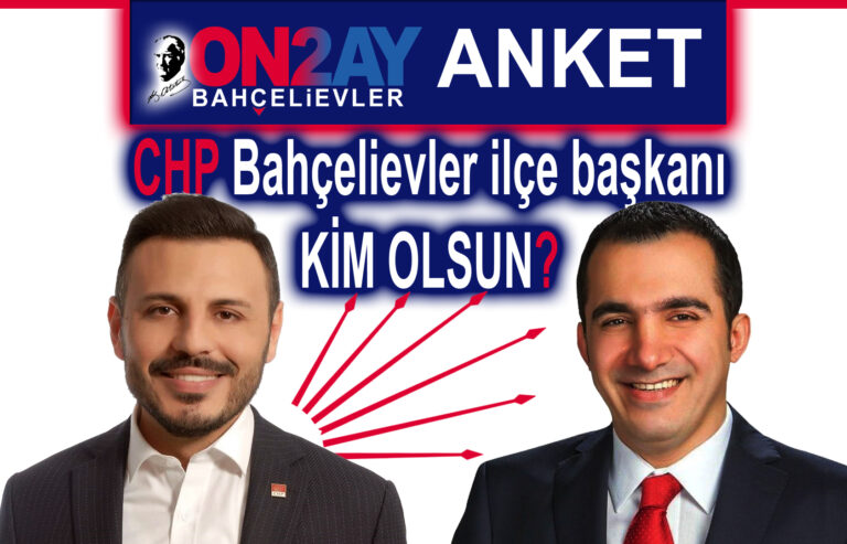 CHP Bahçelievler ilçe başkanı kim olsun, Özgür Çelik, Hüseyin Aydoğdu