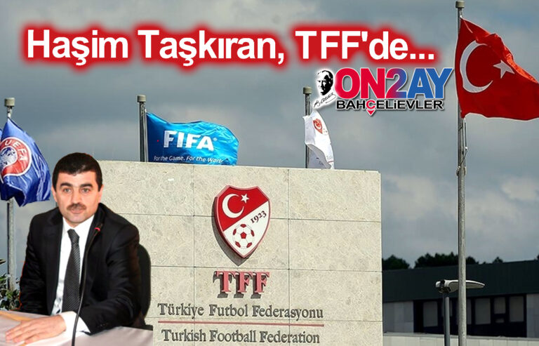 Haşim Taşkıran TFF'de, Türkiye Futbol Federasyonu