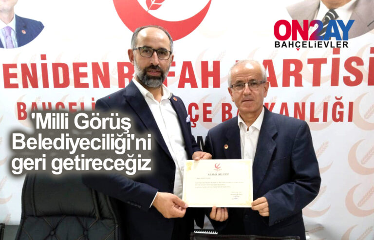 'Milli Görüş Belediyeciliğini geri getireceğiz
