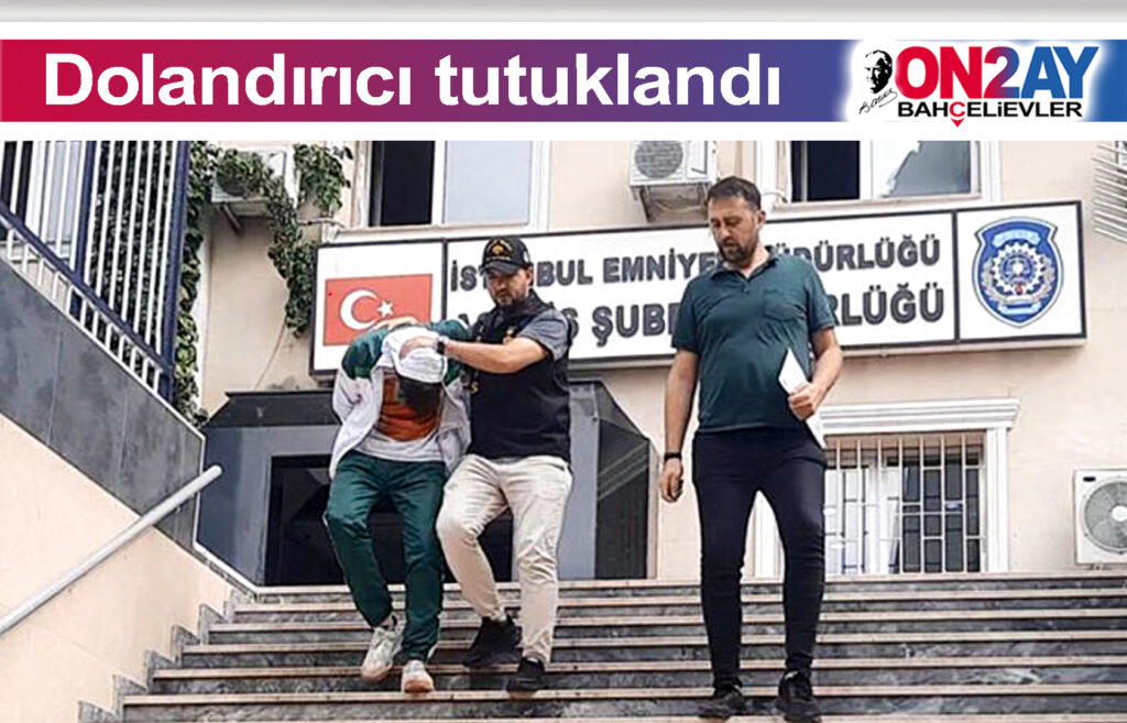 Bahçelievler, dolandırıcı, 800 bin