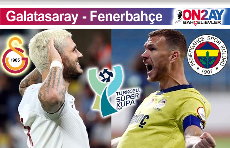 Galatasaray Fenerbahçe Süper Kupa maçının yeri ve tarihi belli oldu