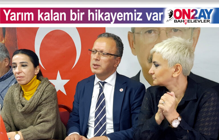 CHP Bahçelievler belediye başkan adayı