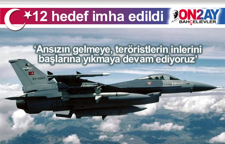 TSK’dan Irak’ın kuzeyine hava harekatı