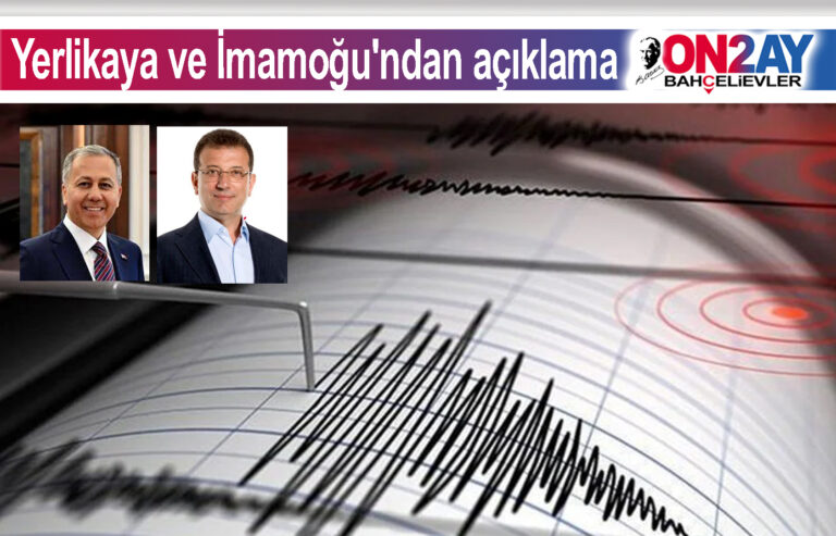 Ali Yerlikaya ve Ekrem imamoğlu'dan açıklama