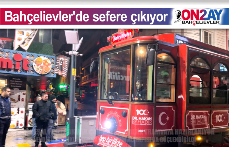 Bahçelievler'de Tramvay sefere çıkıyor, nostalji