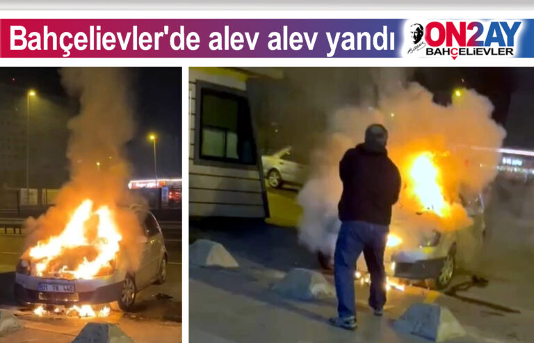 Bahçelievler'de otomobil alev alev yandı