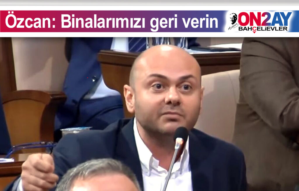 CHP, İBB, Meclis üyesi, Gencay Özcan, konuşması