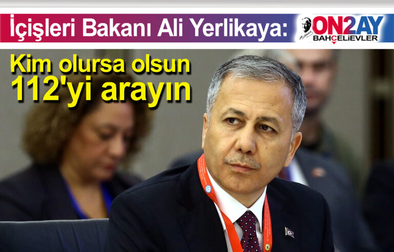 İçişleri Bakanı Ali Yerlikaya