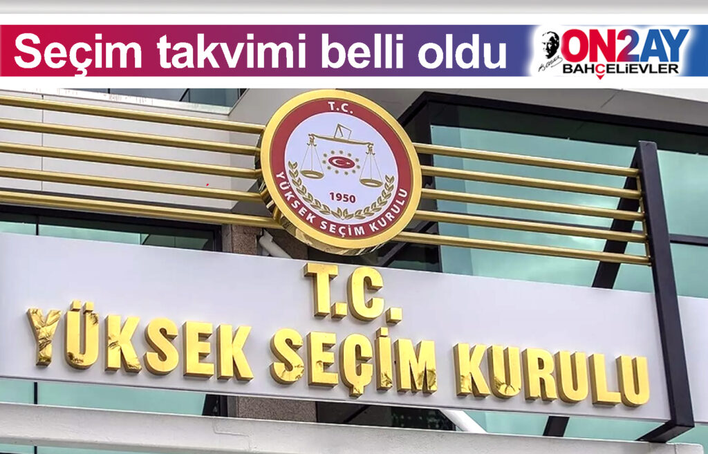 Seçim takvimi belli oldu