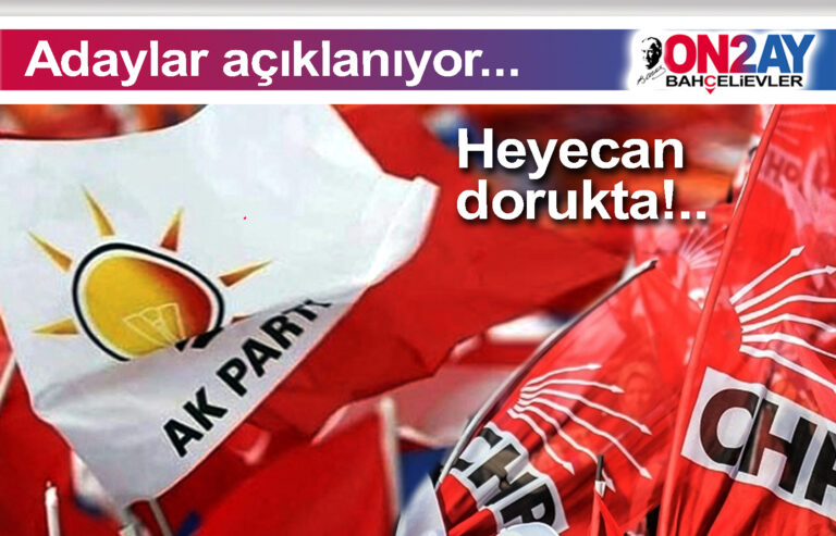 AK Parti ve CHP belediye başkan adayları