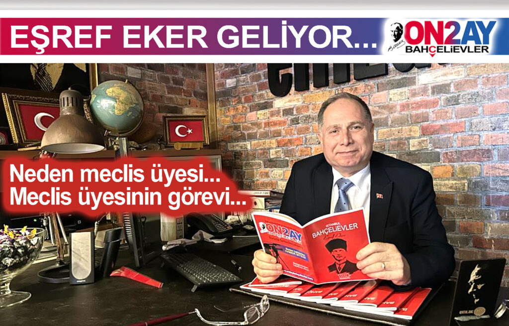 Eşref Eker, CHP Bahçelievler, Meclis üyesi