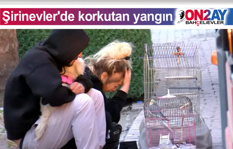 Şirinevler'de korkutan yangın