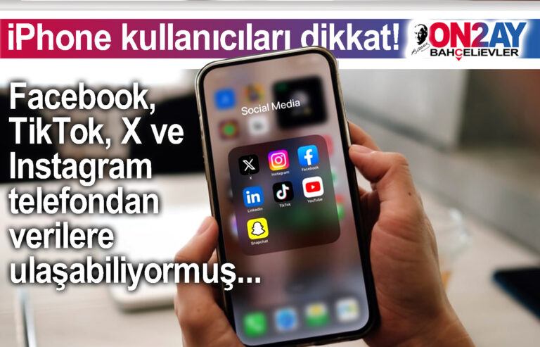 iPhone kullanıcıları dikkat, Facebook, TikTok, X ve Instagram telefondan verilere ulaşabiliyormuş