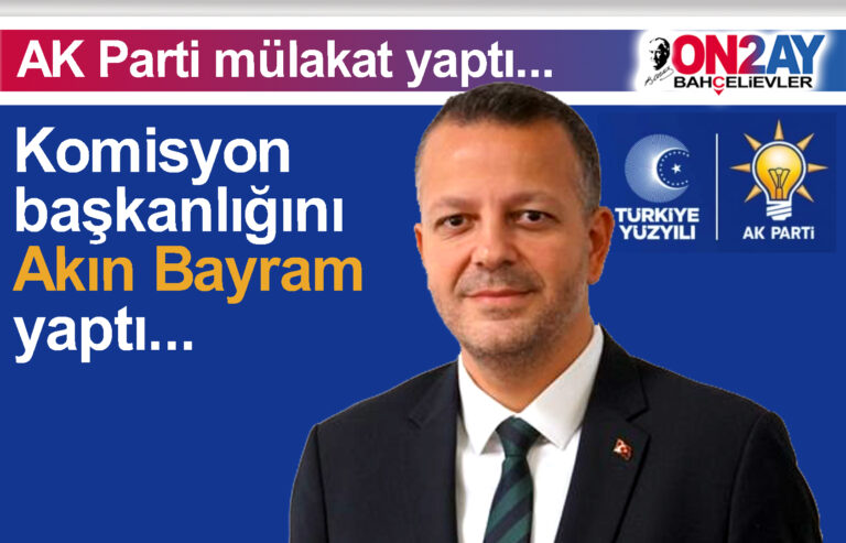 AK Parti, Bahçelievler'de Komisyon başkanlığını