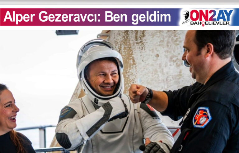 Alper Gezeravcı, Ben geldim, Astironot