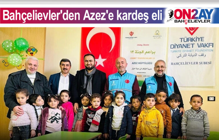 Bahçelievler'den Azez'e kardeş eli