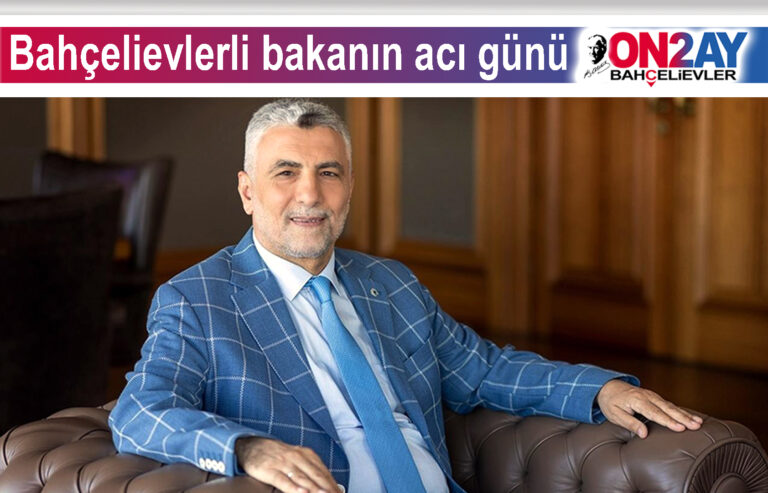 Bahçelievlerli bakanın acı günü