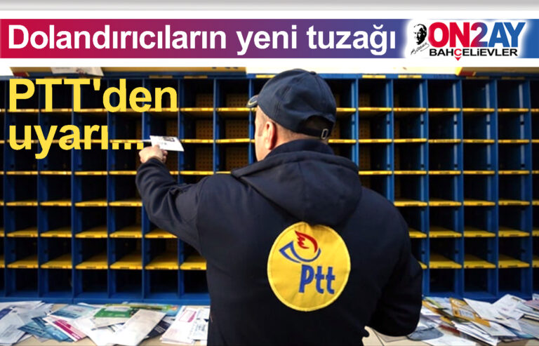 Dolandırıcıların yeni tuzağı, PTT