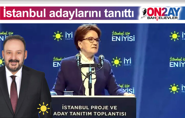 İYİ Parti İstanbul adaylarını tanıttı