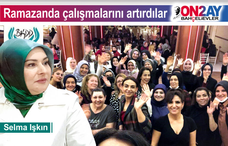 Bahçelievler Kadını Destekleme Derneği Selma Işkın