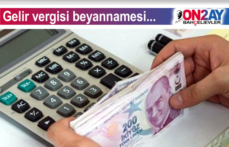 Gelir vergisi beyannamesi..