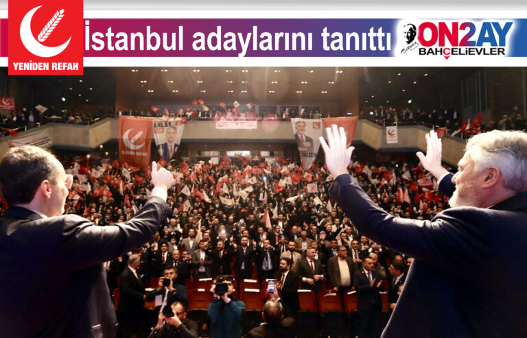 Yeniden Refah Partisi, İstanbul adaylarını tanıttı