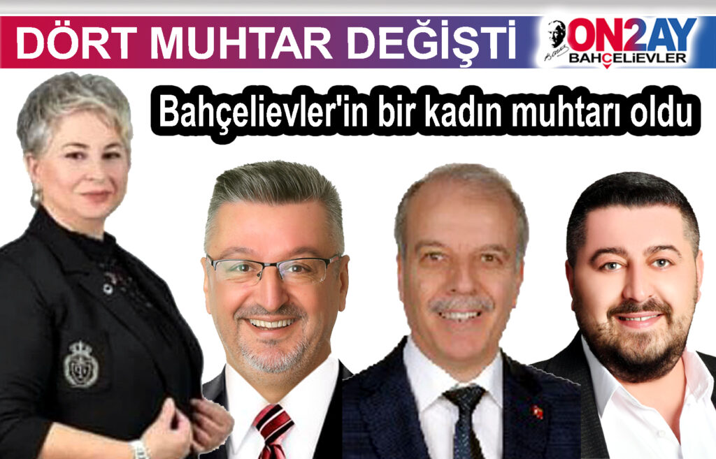 Bahçelievler'in bir kadın muhtarı oldu
