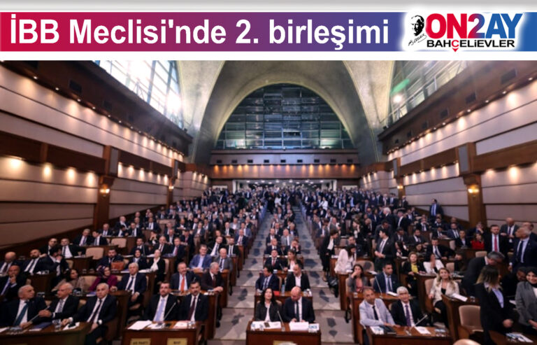 İBB Meclisi'nde 2. birleşimi