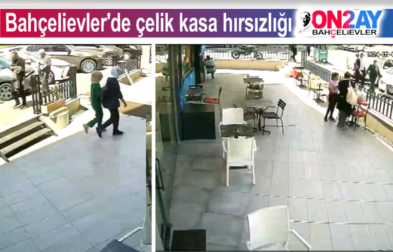 Bahçelievler'de çelik kasa hırsızlığı