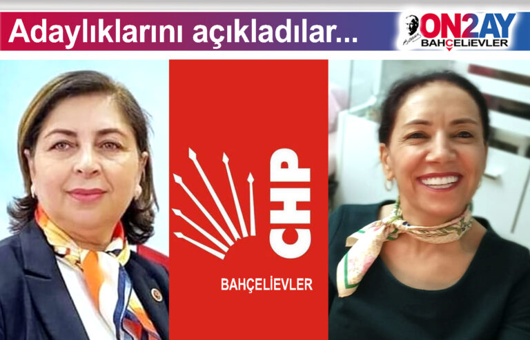 CHP, Bahçelievler, Kadın kolu, konre, Fevziye Yalçın ve Güner Arvas aday