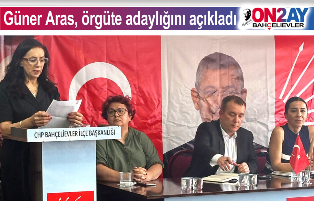 Güner Aras, örgüte adaylığını açıkladı