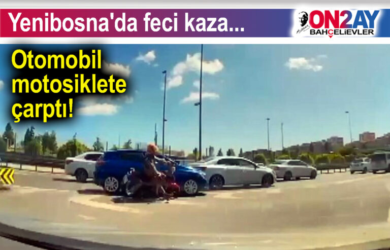 Yenibosna'da feci kaza
