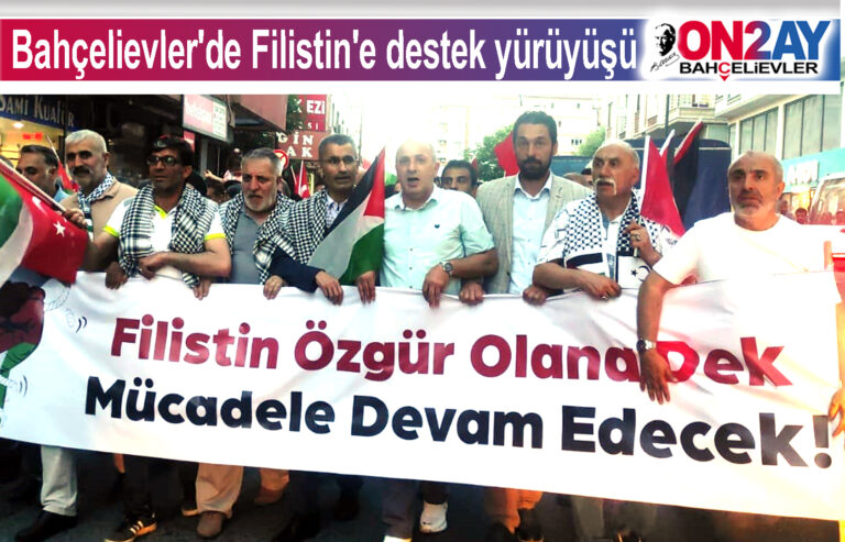 Bahçelievler'de Filistin'e destek yürüyüşü..