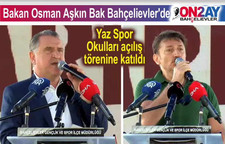 Bakan Osman Aşkın Bak Bahçelievler'de, Yaz spor okulları