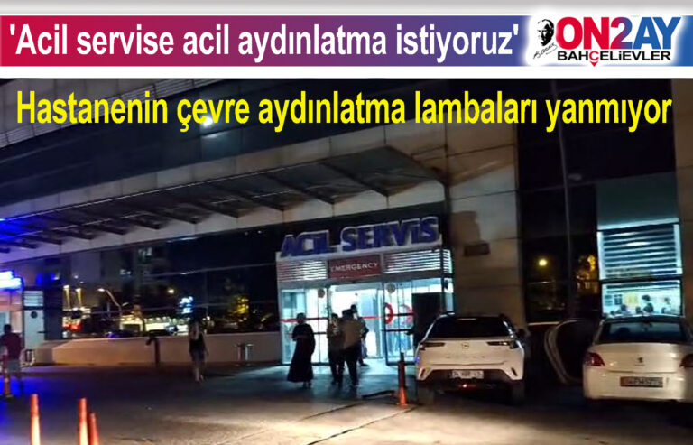 Hastanenin çevre aydınlatma lambaları yanmıyor