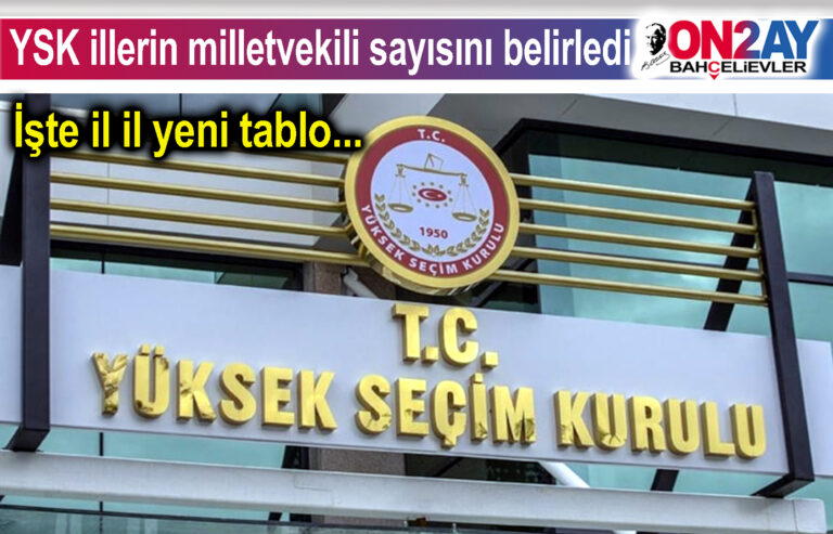 YSK illerin milletvekili sayısını belirledi