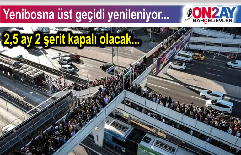 Yenibosna üst geçidi yenileniyor