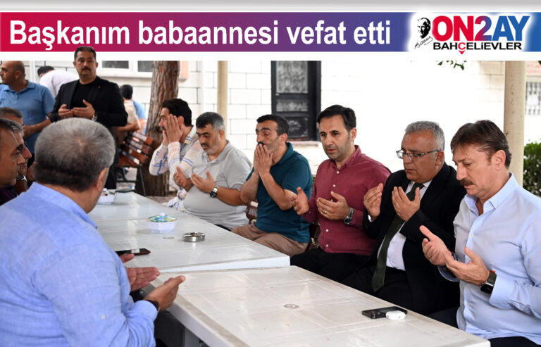 AK Parti Bahçelievler İlçe Başkanı Fatih Tuna'nın babaannesi vefat etti