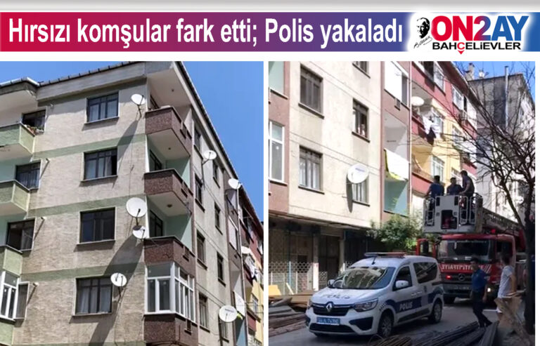 Hırsızı komşular fark etti; polis yakaladı