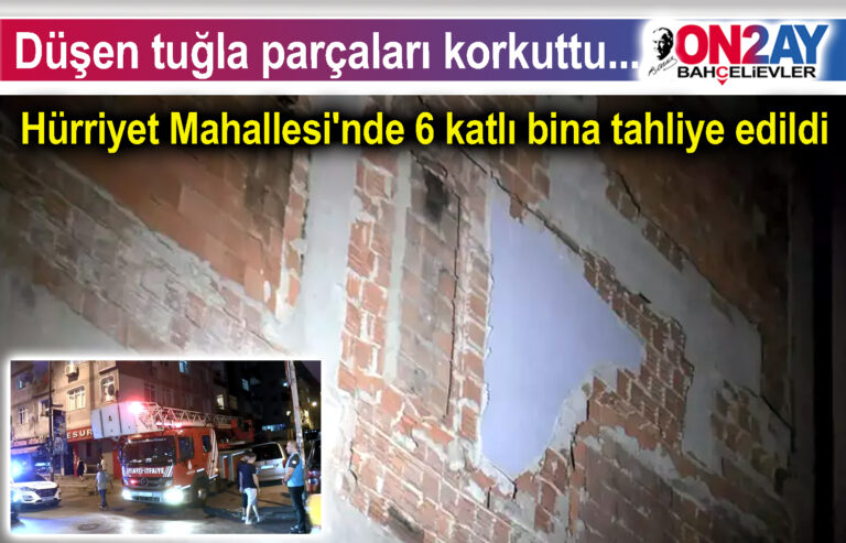 Hürriyet Mahallesi'nde 6 katlı bina tahliye edildi