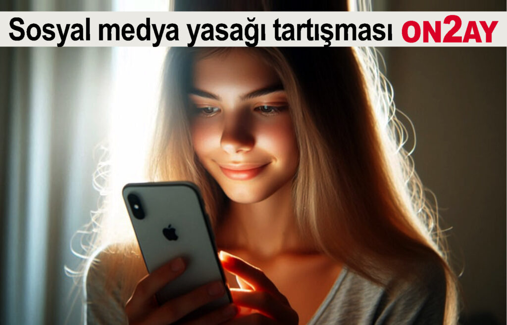 14 yaş altına sosyal medya yasağı tartışması