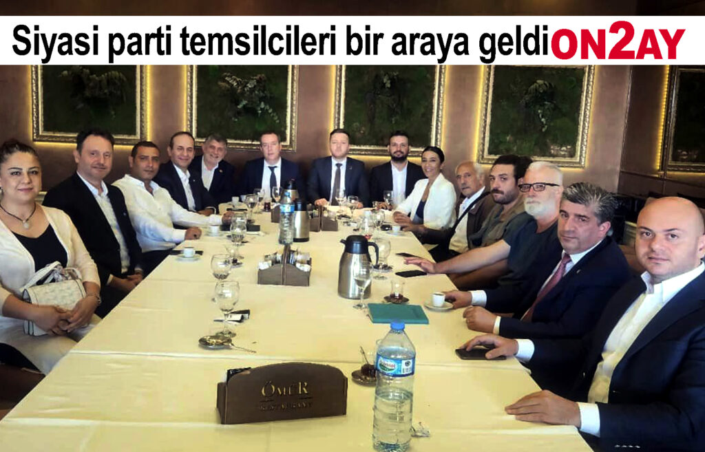 Siyasi parti temsilcileri bir araya geldi