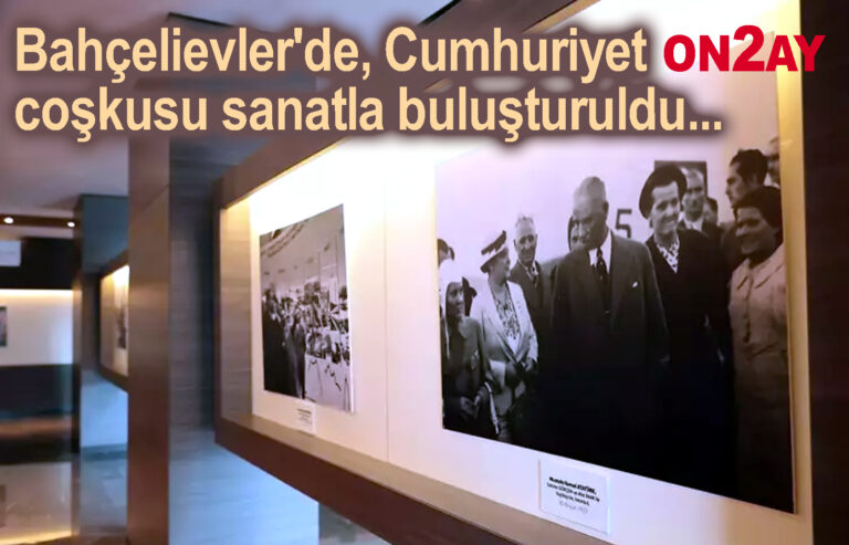 Bahçelievler'de, Cumhuriyet coşkusu sanatla buluşturuldu