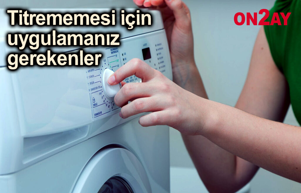 Çamaşr makinası, Sıkma modunda fazla titriyor ve ses çıkarıyorsa bu işlemi uygulayın..