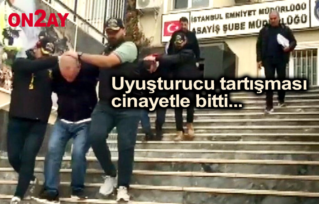 Uyuşturucu tartışması cinayetle bitti