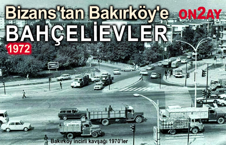 Bizans'tan Bakırköy'e, Bahçelievler