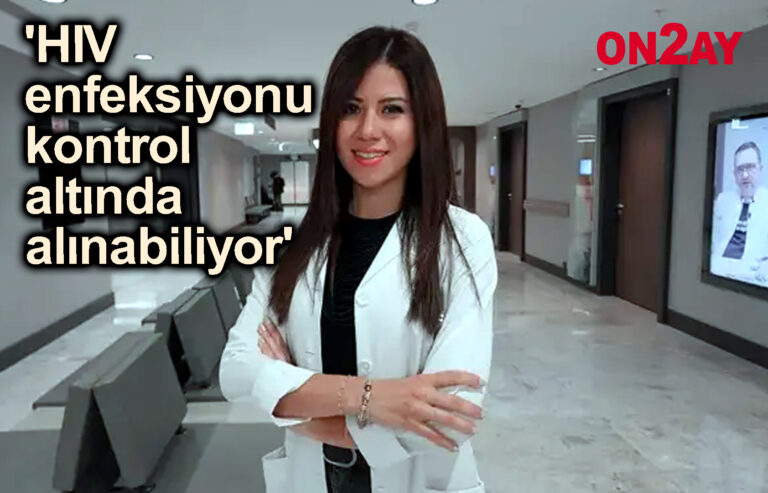 'Erken Teşhis ile HIV enfeksiyonu kontrol altında alınabiliyor'