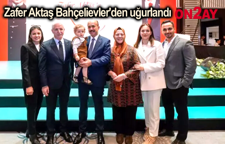 Zafer Aktaş Bahçelievler'den uğurlandı